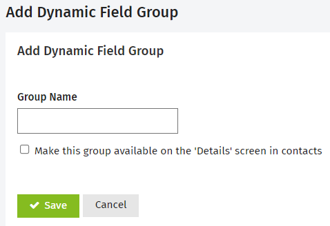 Add and order dynamic fields and dynamic field groups